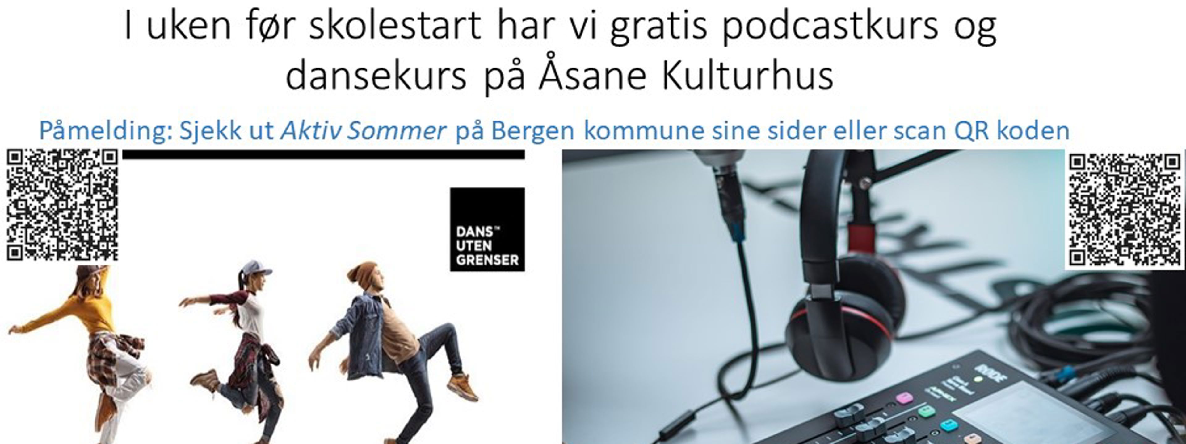Plakat podcastkurs og dansekurs på Åsane kulturhus